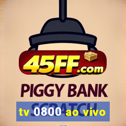 tv 0800 ao vivo